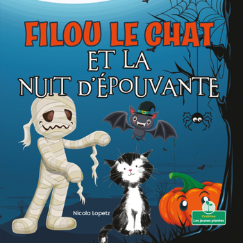 Paperback Filou Le Chat Et La Nuit d'Épouvante (Silly Kitty and the Spooky Night) [French] Book