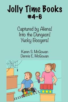 Paperback Jolly Time Books, #4-6: Captured by Aliens!, Into the Dungeon!, & Yucky Boogers! Book