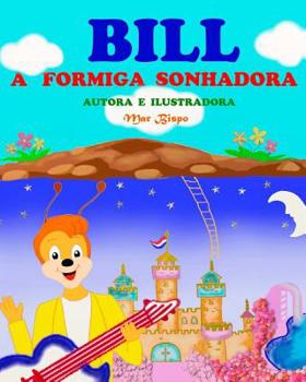 Paperback Bill, a formiga sonhadora [Portuguese] Book