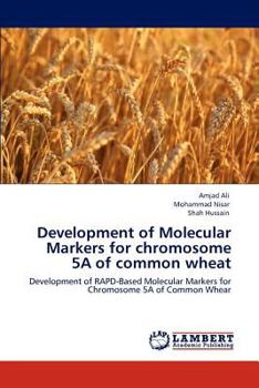 Paperback Development of Molecular Markers for Chromosome 5a of Common Wheat Book