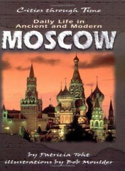 Hardcover Daily Life in Ancient and Modern Moscow Book