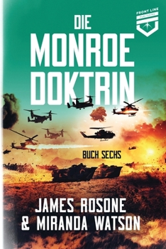 Paperback Die Monroe-Doktrin: Buch Sechs [German] Book