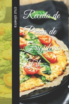 Receita de Pizza de Frigideira Fit
