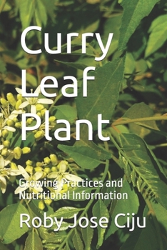 Paperback Curry Leaf Plant: Growing Practices and Nutritional Information Book