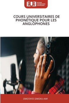 Paperback Cours Universitaires de Phonétique Pour Les Anglophones [French] Book