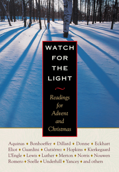 Hardcover Watch for the Light: Readings for Advent and Christmas Book
