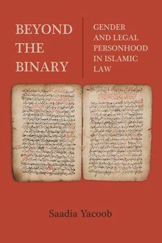 Paperback Beyond the Binary: Gender and Legal Personhood in Islamic Law Book