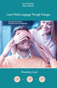 Paperback Learn Polish Language Through Dialogue: bilingual for speakers of English [Polish] Book