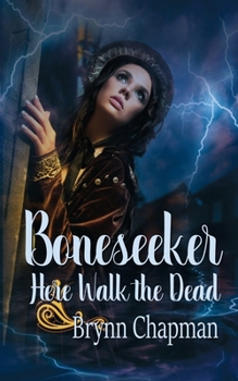 Paperback Boneseeker: Here Walk the Dead Book