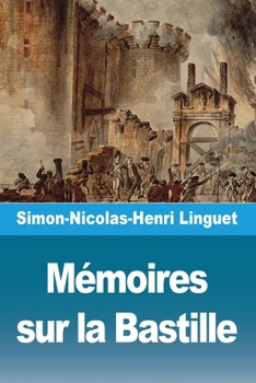 Paperback Mémoires sur la Bastille [French] Book