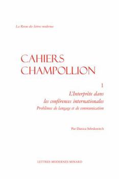 Paperback L'Interprete Dans Les Conferences Internationales: Problemes de Langage Et de Communication [French] Book