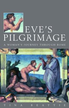 Paperback Eve's Pilgrimage: A Woman's Quest for the City of God Book