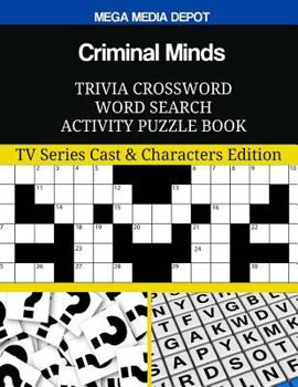 Criminal Minds Trivia Crossword Word Search Activity Puzzle Book: TV Series Cast & Characters Edition