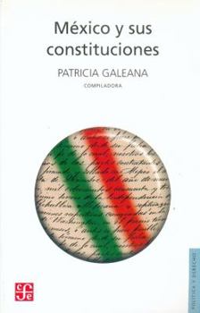 Paperback Mexico y Sus Constituciones [Spanish] Book