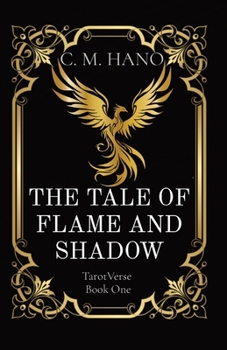 Paperback The Tale of Flame and Shadow: TarotVerse Book One Book