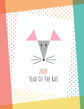 Year of the Rat: 2020 Chinese Zodiac Notebook | Composition Notebook 8.5x11 inches 110 Pages Wide Ruled Lined Paper for Men, Women, Teenagers, Teens, ... and Students (Happy Year of 2020 Journal)