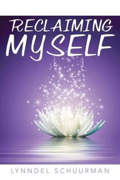 Paperback Reclaiming Myself Book