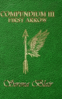 Hardcover Compendium III: First Arrow Book