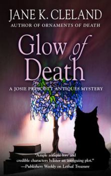 Glow of Death - Book #11 of the Josie Prescott Antiques Mystery