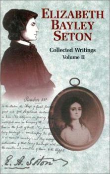 Hardcover Elizabeth Bayley Seton: Collected Writings Volume 2 Book