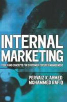 Paperback Internal Marketing: Tools and Concepts for Customer-Focused Management Book