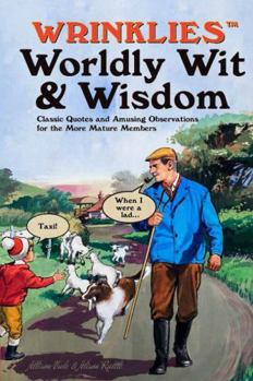 Hardcover Wrinklies Worldly Wit & Wisdom Book