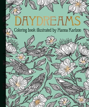 Hardcover Daydreams Coloring Book: Originally Published in Sweden as Dagdrömmar Book