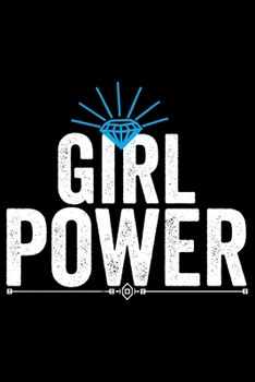 Paperback Girl Power: Feminist Journal Girl Power Notebook, Female Empowerment Journal Gifts, Female Power Feminism Feminist Notebook Journa Book