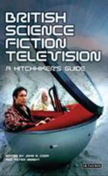 Hardcover British Science Fiction Television: A Hitchhiker's Guide Book