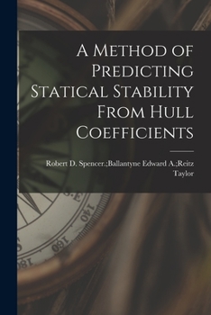Paperback A Method of Predicting Statical Stability From Hull Coefficients Book