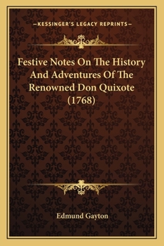 Paperback Festive Notes On The History And Adventures Of The Renowned Don Quixote (1768) Book