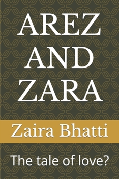 Paperback Arez and Zara: The tale of love? Book