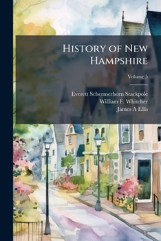 Paperback History of New Hampshire; Volume 5 Book