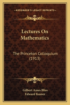 Paperback Lectures On Mathematics: The Princeton Colloquium (1913) Book