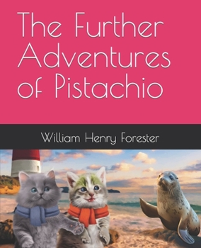 Paperback The Further Adventures of Pistachio Book