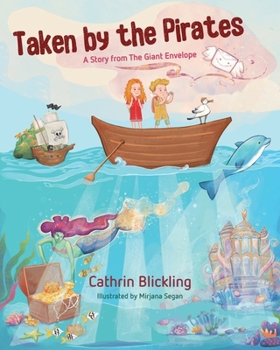 Paperback Taken by the Pirates: A Story from The Giant Envelope Book