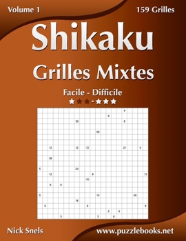 Paperback Shikaku Grilles Mixtes - Facile à Difficile - Volume 1 - 156 Grilles [French] Book