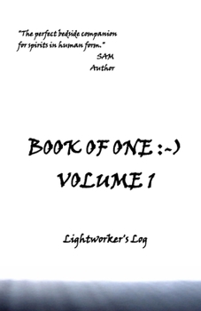 Paperback Book of One: -): Volume 1 Lightworker's Log Book