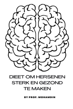 Paperback Dieet om de hersenen sterk en gezond te maken [Dutch] Book