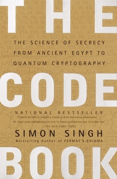 Paperback The Code Book: The Science of Secrecy from Ancient Egypt to Quantum Cryptography Book