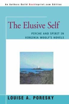 Paperback The Elusive Self: Psyche and Spirit in Virginia Woolf's Novels Book