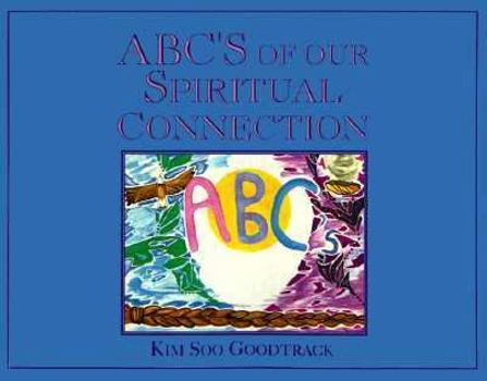 Paperback ABCs of Our Spiritual Connection Book