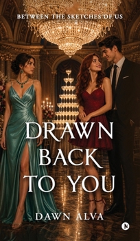 Hardcover Drawn Back To You: Between the Sketches of Us Book