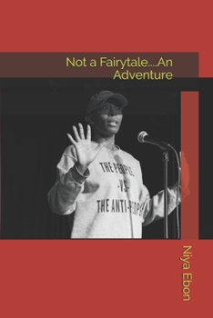 Paperback Not a Fairytale....An Adventure Book