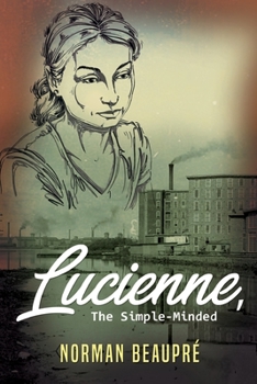 Paperback Lucienne, the Simple-Minded Book