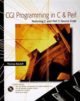 Paperback CGI Programming in C and Perl [With Contains a Complete Range of CGI Software...] Book