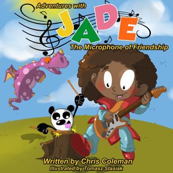 Paperback Adventures with Jade: The Microphone of Friendship Book