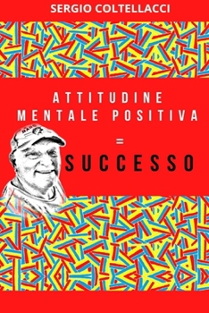 Paperback Attitudine Mentale Positiva = Successo [Italian] Book