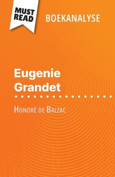 Paperback Eugénie Grandet van Honoré de Balzac (Boekanalyse): Volledige analyse en gedetailleerde samenvatting van het werk [Dutch] Book