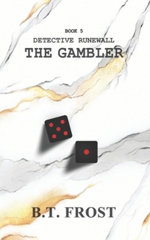 Detective Runewall: The Gambler (Detective Runewall Series.)